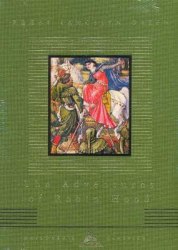 Everyman's Library Children's Classics: The Adventures of Robin Hood - Roger Lancelyn Green Everyman
