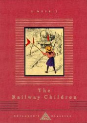 Everyman's Library Children's Classics: The Railway Children - E. Nesbit Everyman