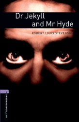 Oxford Bookworms Library 4: Dr Jekyll and Mr Hyde Oxford University Press