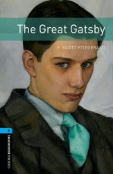 Oxford Bookworms Library 5: The Great Gatsby Oxford University Press