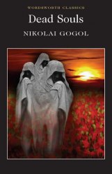 Dead Souls - Nikolai Gogol Wordsworth