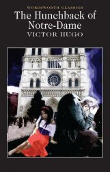 The Hunchback of Notre-Dame - Victor Hugo Wordsworth