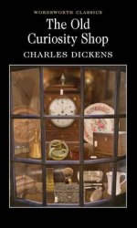 The Old Curiosity Shop - Charles Dickens Wordsworth