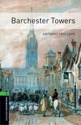 Oxford Bookworms Library 6: Barchester Towers Oxford University Press