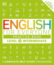 English for Everyone 3 Intermediate Practice Book Dorling Kindersley / Робочий зошит
