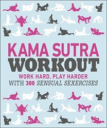 Kama Sutra Workout Dorling Kindersley