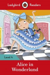Ladybird Readers 4 Alice in Wonderland Ladybird / Книга для читання