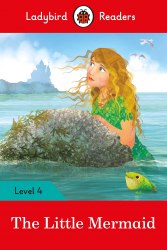 Ladybird Readers 4 The Little Mermaid Ladybird / Книга для читання