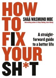 How to Fix Your Sh*t: A Straightforward Guide to a Better Life Penguin