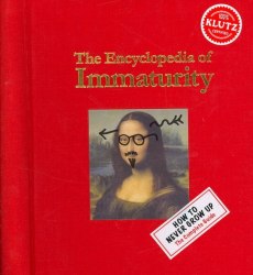 Encyclopedia of Immaturity, Vol. 1 Klutz, Scholastic