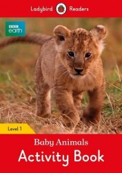 Ladybird Readers 1 BBC Earth: Baby Animals Activity Book Ladybird / Робочий зошит