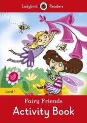 Ladybird Readers 1 Fairy Friends Activity Book Ladybird / Робочий зошит