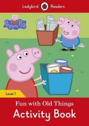 Ladybird Readers 1 Peppa Pig: Fun with Old Things Activity Book Ladybird / Робочий зошит