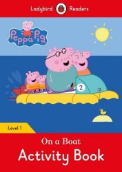 Ladybird Readers 1 Peppa Pig: On a Boat Activity Book Ladybird / Робочий зошит
