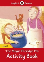 Ladybird Readers 1 The Magic Porridge Pot Activity Book Ladybird / Робочий зошит