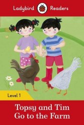 Ladybird Readers 1 Topsy and Tim: Go to the Farm Ladybird / Книга для читання