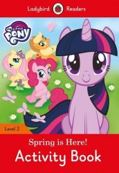 Ladybird Readers 2 My Little Pony: Spring is Here! Activity Book Ladybird / Робочий зошит
