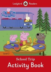 Ladybird Readers 2 Peppa Pig: School Trip Activity Book Ladybird / Робочий зошит
