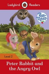 Ladybird Readers 2 Peter Rabbit and the Angry Owl Ladybird / Книга для читання
