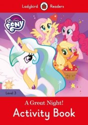 Ladybird Readers 3 My Little Pony: A Great Night! Activity Book Ladybird / Робочий зошит