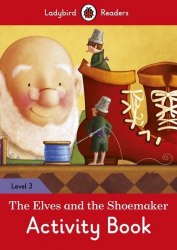 Ladybird Readers 3 The Elves and the Shoemaker Activity Book Ladybird / Робочий зошит