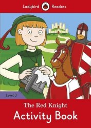 Ladybird Readers 3 The Red Knight Activity Book Ladybird / Робочий зошит