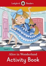 Ladybird Readers 4 Alice in Wonderland Activity Book Ladybird / Робочий зошит