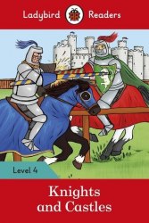 Ladybird Readers 4 Knights and Castles Ladybird / Книга для читання