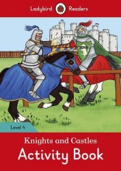 Ladybird Readers 4 Knights and Castles Activity Book Ladybird / Робочий зошит