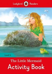 Ladybird Readers 4 The Little Mermaid Activity Book Ladybird / Робочий зошит