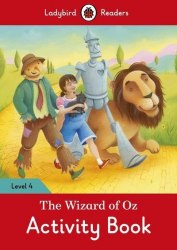 Ladybird Readers 4 The Wizard of Oz Activity Book Ladybird / Робочий зошит