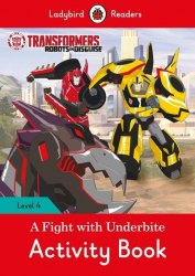 Ladybird Readers 4 Transformers: A Fight with Underbite Activity Book Ladybird / Робочий зошит