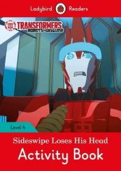 Ladybird Readers 4 Transformers: Sideswipe Loses His Head Activity Book Ladybird / Робочий зошит