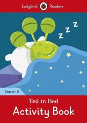 Ladybird Readers Starter A Ted in Bed Activity Book Ladybird / Робочий зошит