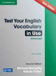 Test Your English Vocabulary in Use (2nd Edition) Advanced with Answers Cambridge University Press