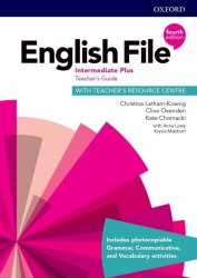 English File (4th Edition) Intermediate Plus Teacher's Guide with Teacher's Resource Centre Oxford University Press / Ресурси для вчителя