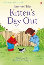 Usborne First Reading 2 Farmyard Tales Kitten's Day Out Usborne