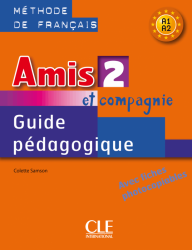 Amis et compagnie 2 Guide pedagogique Cle International / Підручник для вчителя