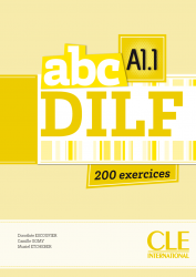ABC DILF A1.1 avec Corrigés et CD-mp3 Cle International