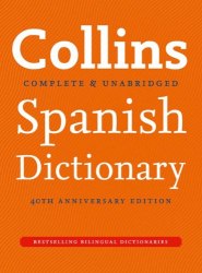 Collins Spanish Dictionary 40th Anniversary Edition Collins