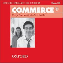 Oxford English for Careers: Commerce 1 Class CD Oxford University Press / Аудіо диск