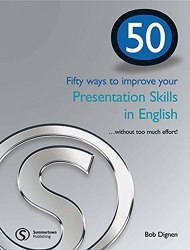 50 Ways to improve your Presentation Skills in English Cengage Learning
