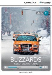 Cambridge Discovery Interactive Readers A1: Blizzards: Killer Snowstorms (Book with Online Access) Cambridge University Press