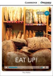 Cambridge Discovery Interactive Readers A1: Eat Up! (Book with Online Access) Cambridge University Press
