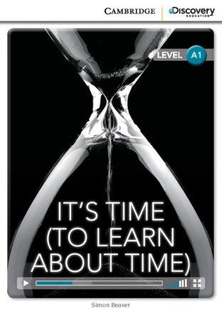 Cambridge Discovery Interactive Readers A1: It's Time (To Learn About Time) (Book with Online Access) Cambridge University Press