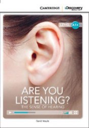 Cambridge Discovery Interactive Readers A1+: Are You Listening? The Sense of Hearing (Book with Online Access) Cambridge University Press