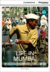 Cambridge Discovery Interactive Readers A1+: Life in Mumbai (Book with Online Access) Cambridge University Press