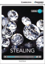 Cambridge Discovery Interactive Readers A1+: Stealing (Book with Online Access) Cambridge University Press
