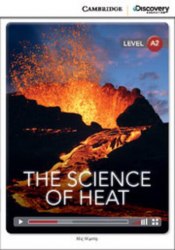 Cambridge Discovery Interactive Readers A2: The Science of Heat (Book with Online Access) Cambridge University Press