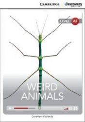 Cambridge Discovery Interactive Readers A2: Weird Animals (Book with Online Access) Cambridge University Press